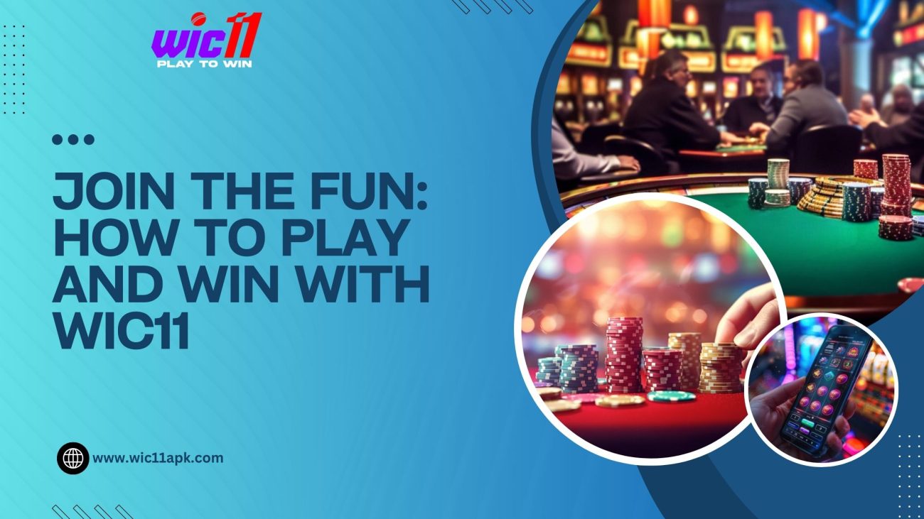 Play and Win with WIC11