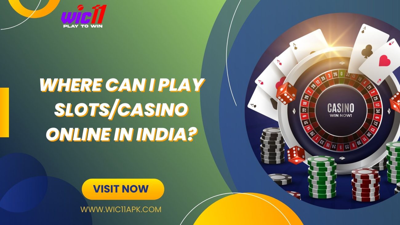 Slots/Casino Online in India